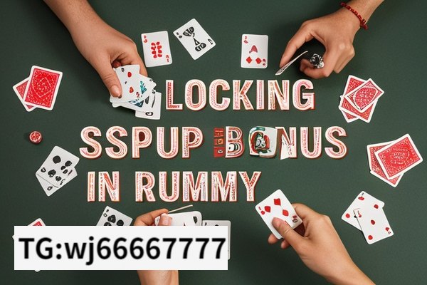 Unlocking the Signup Bonus in RummyUnlocking the Benefits of Signup Bonus in Rummy