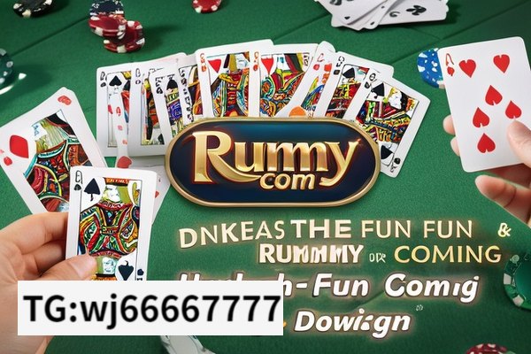 Download Rummy Com for Fun Gaming,Unleash the Fun with Rummy Com Download