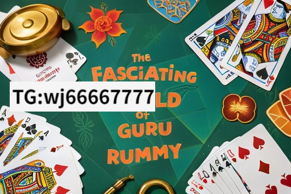 The Fascinating World of Guru Rummy,Guru Rummy: Mastering the Art of Indian Card Games