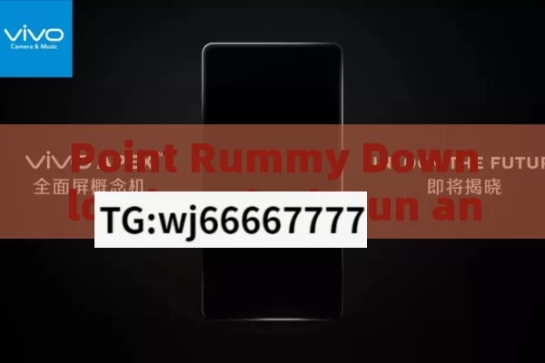 Point Rummy Download: Unlock Fun and Strategy