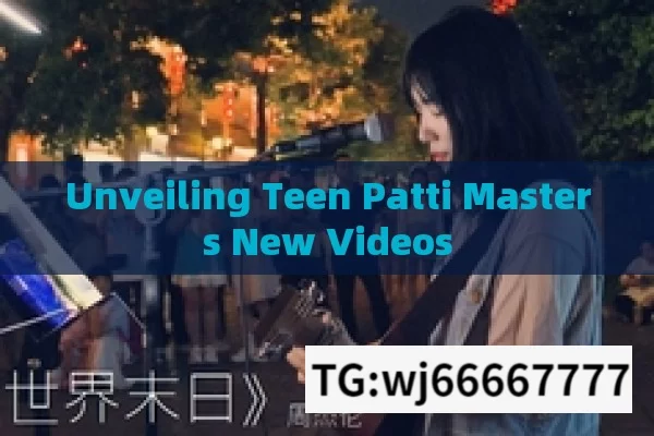 Unveiling Teen Patti Masters New Videos