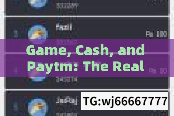 Game, Cash, and Paytm: The Real Deal,Earn Real Paytm Cash Through Games