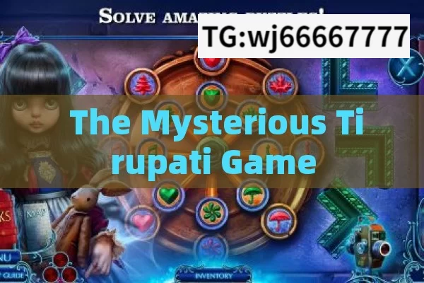  The Mysterious Tirupati Game