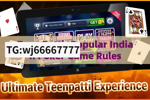 Teen Patti: Popular Indian Poker Game Rules